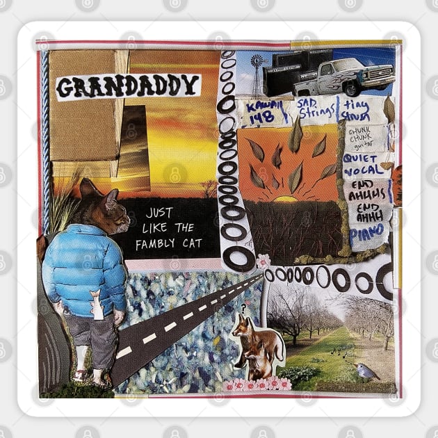 Grandaddy - Just like the fambly cat Sticker by MiaouStudio